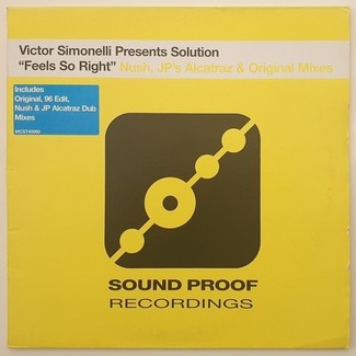 Feels So Right (Nush, JP's Alcatraz & Original Mixes) by Victor Simonelli Presents Solution