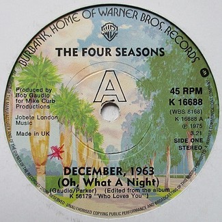 December, 1963 (oh, What A Night) by The Four Seasons