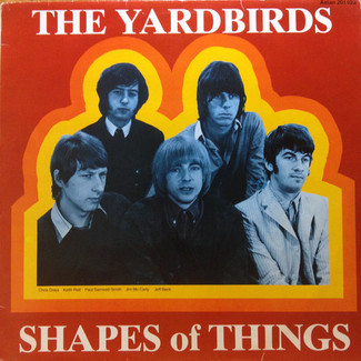 Shapes Of Things by The Yardbirds – Shapes Of Things
