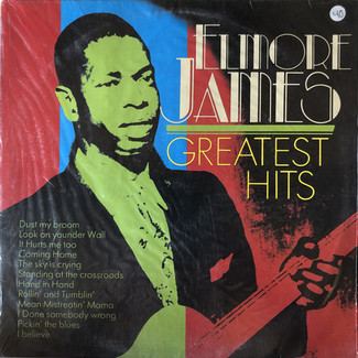 Greatest Hits by Elmore James ‎