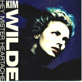Hey Mr. Heartache / Tell Me Where You Are by Kim Wilde