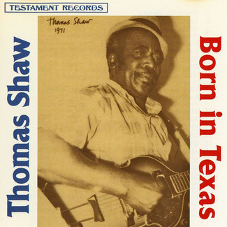 ‎Born In Texas by Thomas Shaw