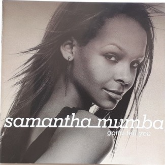 Gotta Tell You by Samantha Mumba