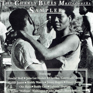 The Charly Blues Masterworks Sampler by Various Artists