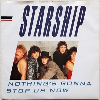 Nothing's Gonna Stop Us Now by Starship