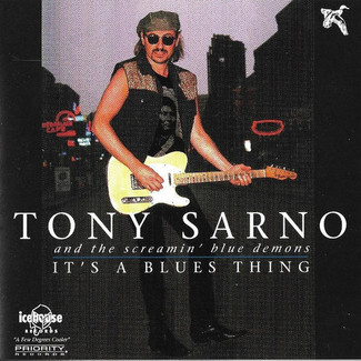 It's A Blues Thing by Tony Sarno & The Screaming Blue Demons