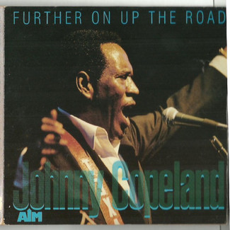Further On Up The Road by Johnny Copeland 
