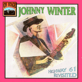 Highway 61 Revisited by Johnny Winter 
