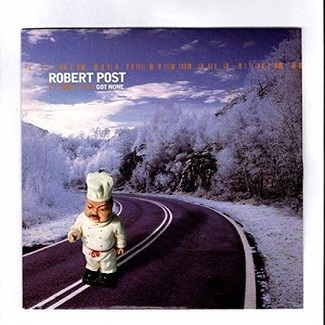 Got None / Give by Robert Post