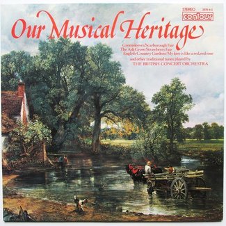 Our Musical Heritage by The British Concert Orchestra