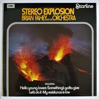 Stereo Explosion by Brian Fahey And His Orchestra