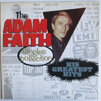 The Adam Faith Singles Collection ( His Greatest Hits ) by Adam Faith