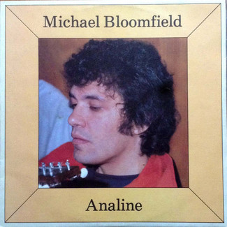 ‎Analine by Michael Bloomfield
