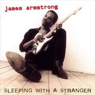 Sleeping With A Stranger by James Armstrong