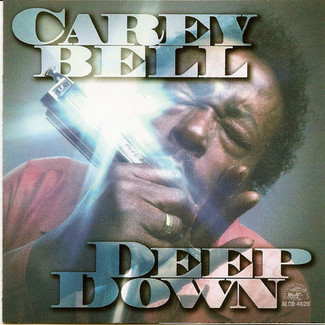 Deep Down by Carey Bell