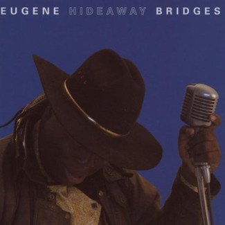Eugene Hideaway Bridges ββ Eugene Hideaway Bridges by Eugene Hideaway Bridges