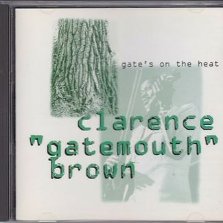 Gate's On The Heat by Clarence "gatemouth" Brown ‎