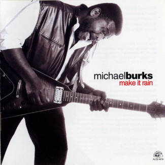 Make It Rain by Michael Burks