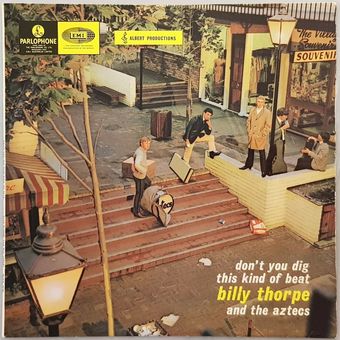 Don't You Dig This Kind Of Beat? by Billy Thorpe & The Aztecs