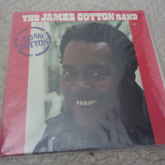 100% Cotton by The James Cotton Band