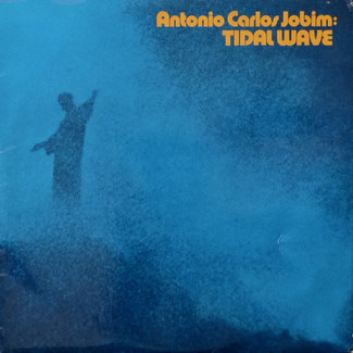 Tidal Wave by Antonio Carlos Jobim