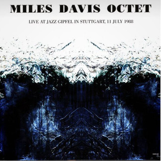 Live At Jazz Gipfel In Stuttgart, 11 July 1988 by Miles Davis Octet