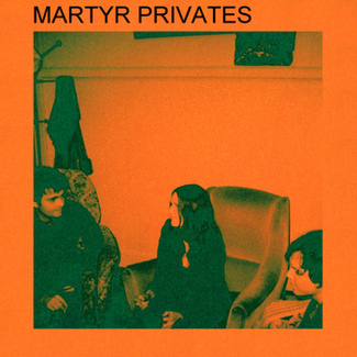 Martyr Privates by Martyr Privates