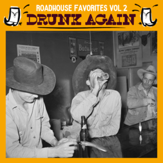 Roadhouse Favorite Vol 2 "Drunk Again" by Various