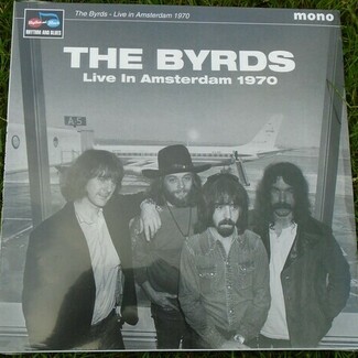 Live In Amsterdam 1970 by The Byrds