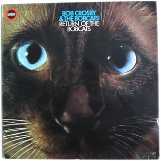 Return Of The Bob Cats by Bob Crosby And The Bob Cats