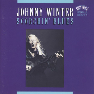 Scorchin' Blues by Johnny Winter