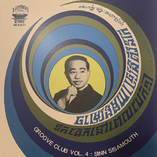Groove Club Vol 4: Sinn Sisamouth by Sinn Sisamouth