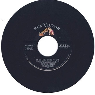 On The Street Where You Live / I Could Have Danced All Night by Arthur Fiedler & His Orchestra