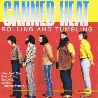 Rolling And Tumbling by Canned Heat