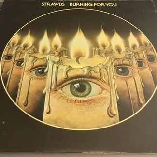 Burning for you by Strawbs