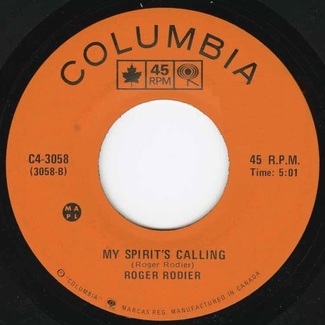 Listen To These Chords I Play (Celeste) / My Spirit's Calling by Roger Rodier