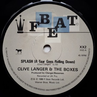 Splash (A Tear Goes Rolling Down) by Clive Langer & The Boxes