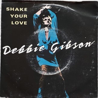 Shake Your Love by Debbie Gibson