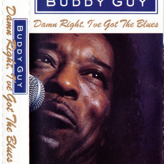 Damn Right, I've Got The Blues by Buddy Guy 