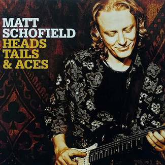 Heads, Tails & Aces by Matt Schofield