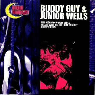 Buddy Guy & Junior Wells by Buddy Guy & Junior Wells