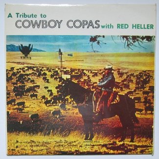A Tribute To Cowboy Copas With Red Heller by Red Heller