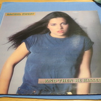 ...And Then He Kissed Me by Rachel Sweet