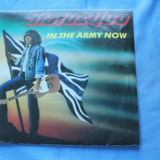 IN THE ARMY NOW by Status Quo