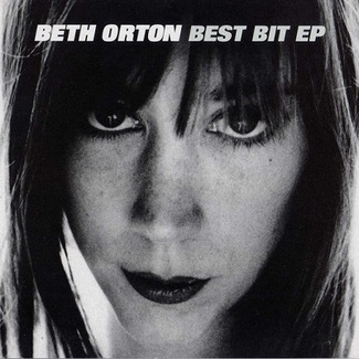 Beth Orton Best Bit EP featuring Terry Callier by Beth Orton