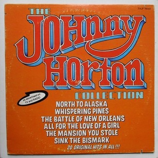 The Johnny Horton Collection by Johnny Horton