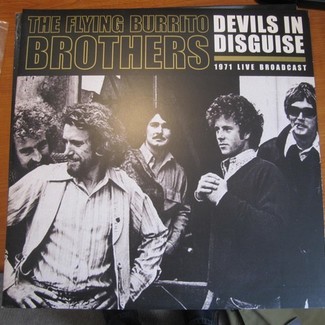 DEVILS IN DISGUISE - 1971 LIVE BROADCAST by The Flying Burrito Bros