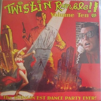 Twistin Rumble Volume Ten by Various Artists