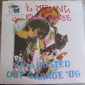 In a Rusted Garage 86 by Neil Young & Crazy Horse