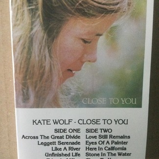 Close To You by Kate Wolf
